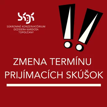 POZOR! Zmena termínu prijímacích skúšok